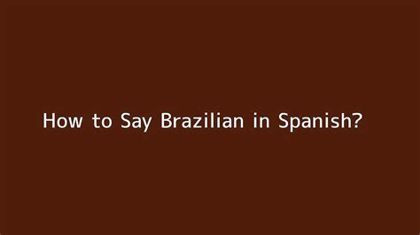 how to spell brazil in spanish